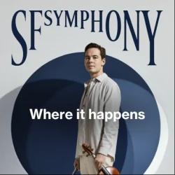 The 24-25 SF Symphony: Where It Happens!